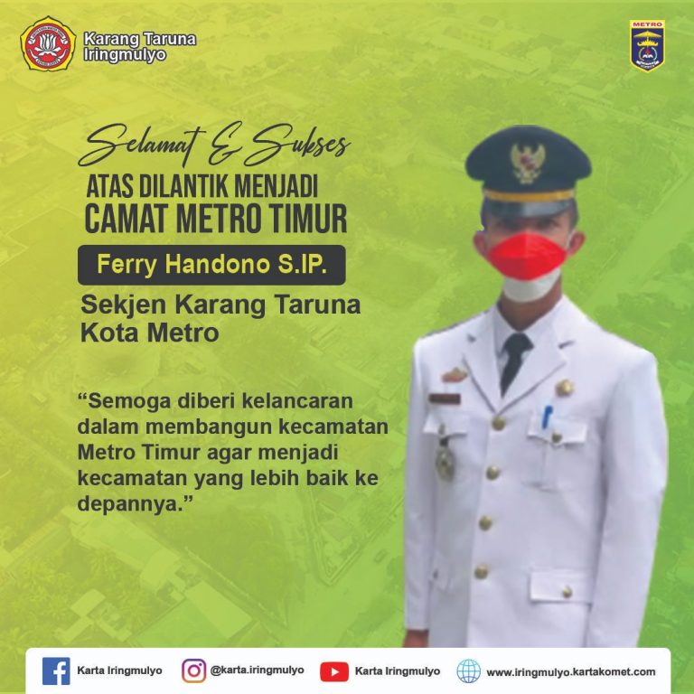 Selamat & Sukses atas Dilantiknya Menjadi Camat Metro TImur